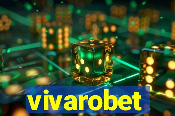 vivarobet