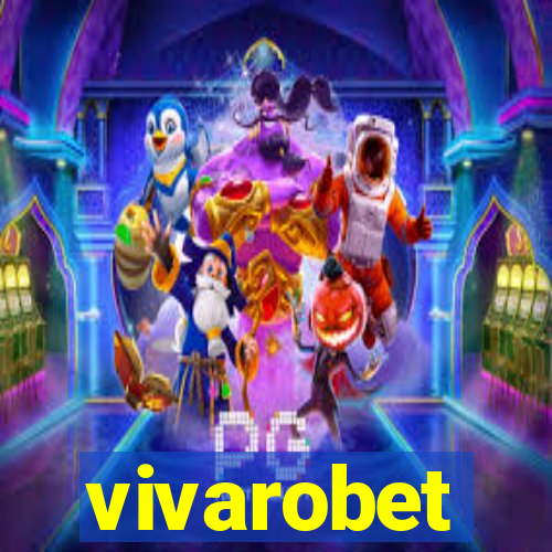 vivarobet