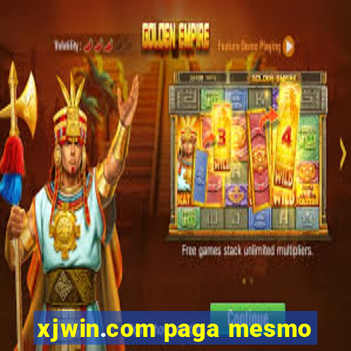 xjwin.com paga mesmo