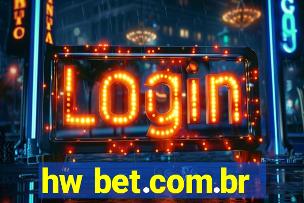 hw bet.com.br