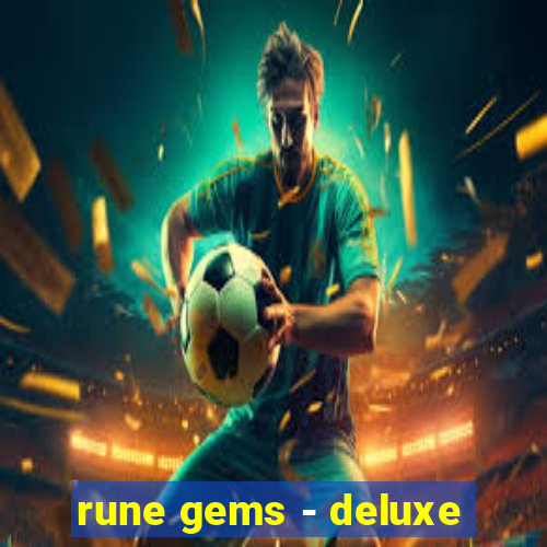 rune gems - deluxe