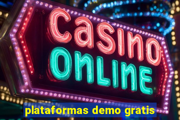 plataformas demo gratis