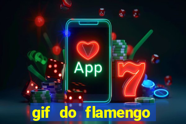 gif do flamengo para celular