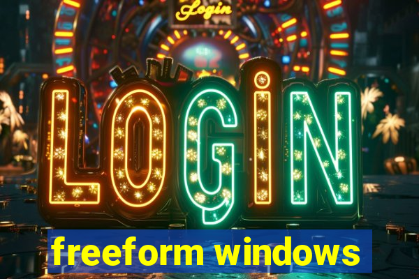 freeform windows