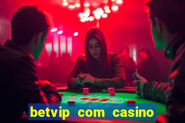 betvip com casino pgsoft fortune tiger