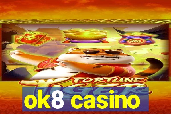 ok8 casino