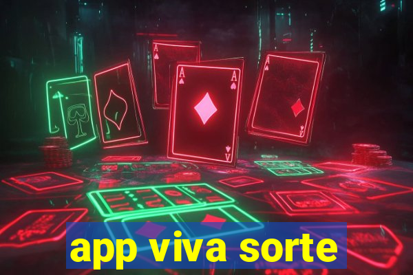 app viva sorte