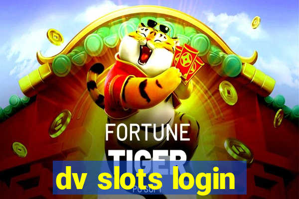 dv slots login