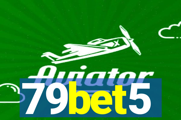 79bet5