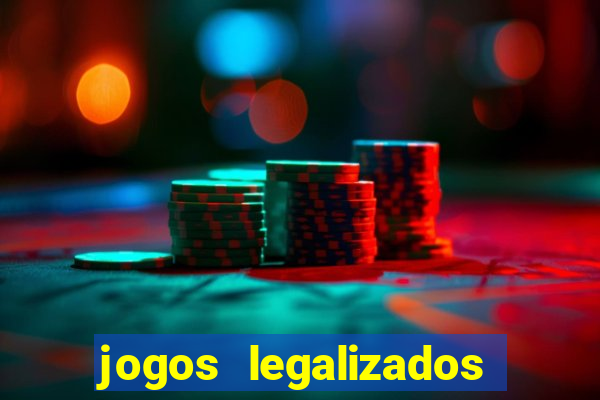 jogos legalizados no brasil