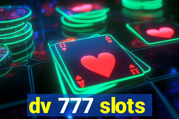 dv 777 slots