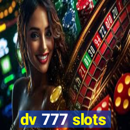 dv 777 slots