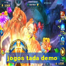 jogos tada demo