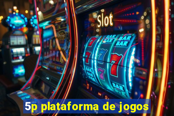 5p plataforma de jogos