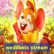 weddbets stream