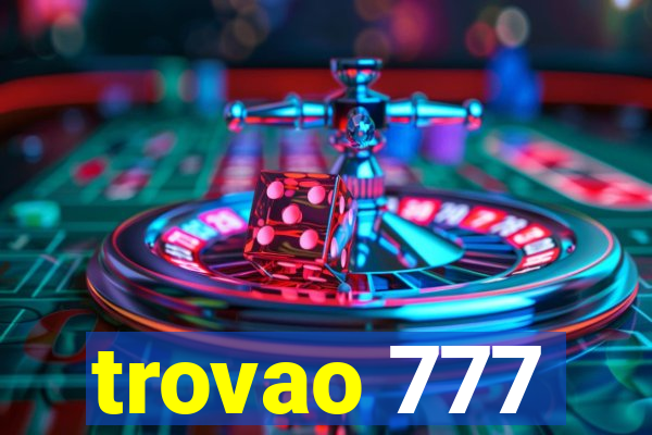 trovao 777