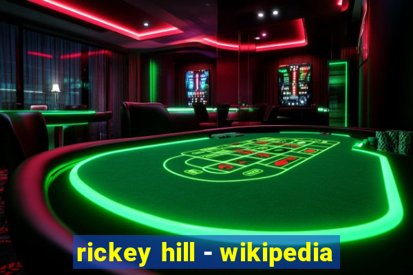 rickey hill - wikipedia