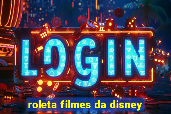 roleta filmes da disney