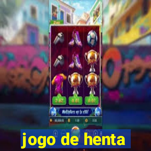 jogo de henta