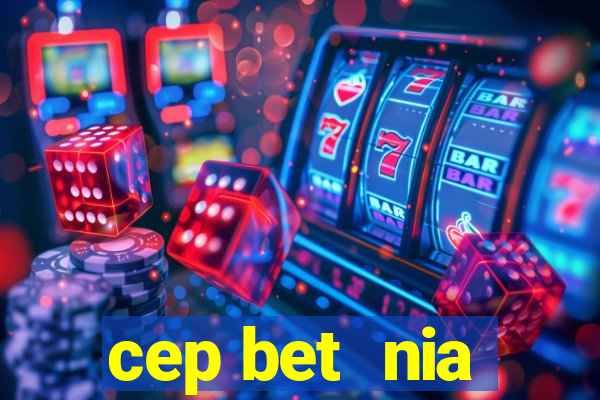 cep bet  nia