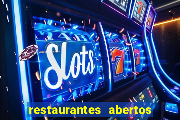 restaurantes abertos no natal porto alegre