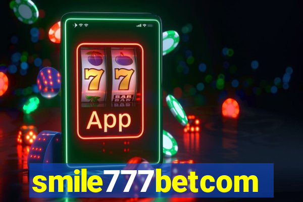 smile777betcom