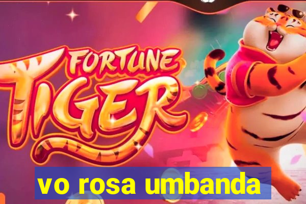 vo rosa umbanda