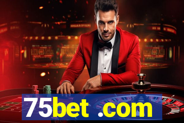 75bet .com