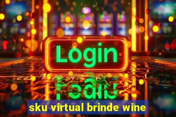 sku virtual brinde wine