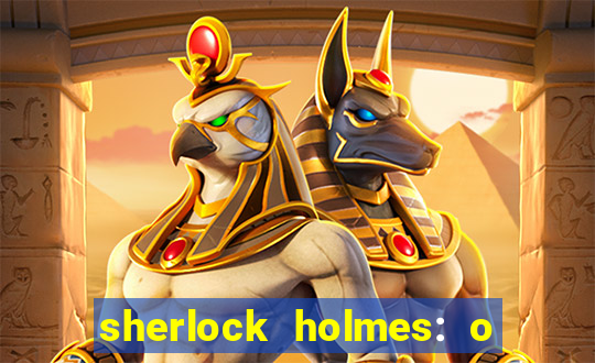 sherlock holmes: o jogo de sombras torrent