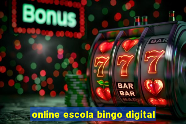 online escola bingo digital