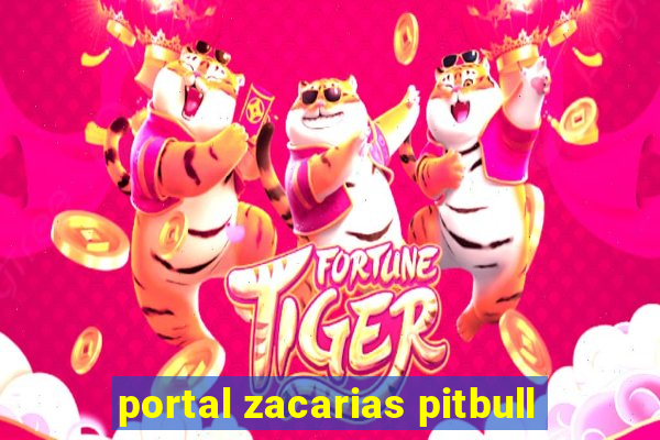 portal zacarias pitbull