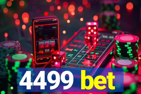 4499 bet