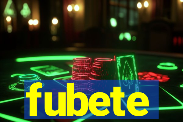 fubete