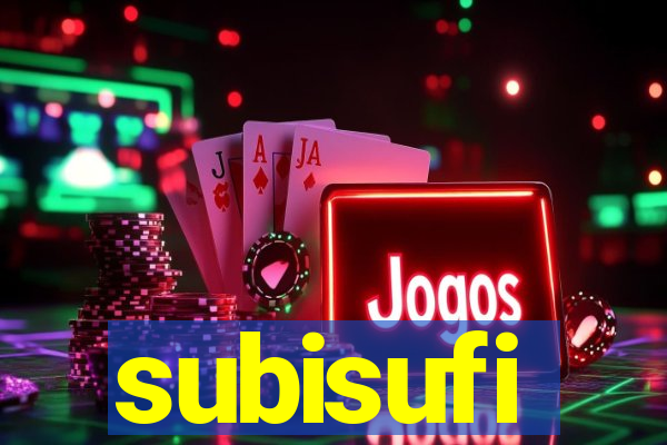 subisufi