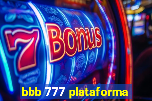 bbb 777 plataforma