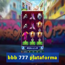 bbb 777 plataforma