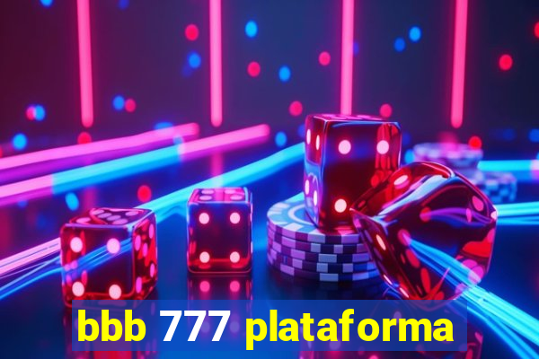 bbb 777 plataforma