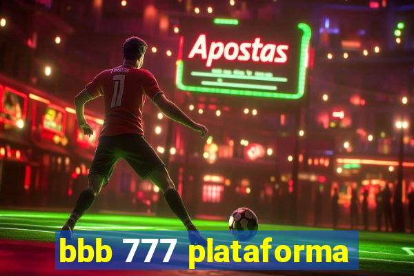 bbb 777 plataforma