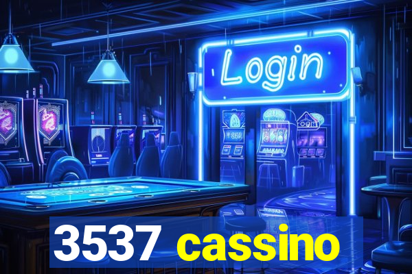 3537 cassino