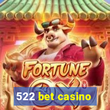 522 bet casino