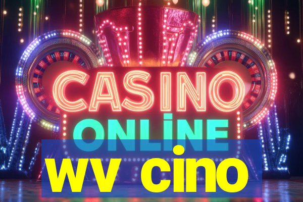 wv cino