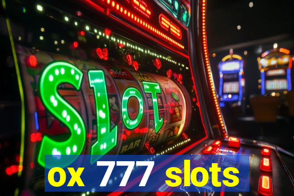 ox 777 slots