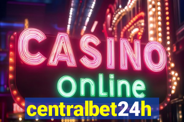 centralbet24h