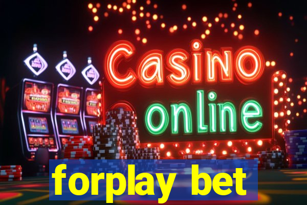 forplay bet