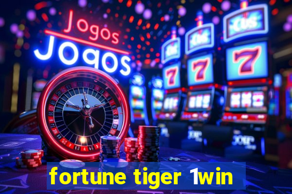 fortune tiger 1win