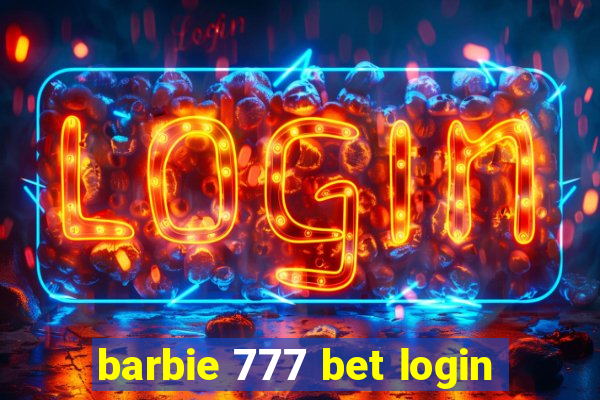 barbie 777 bet login