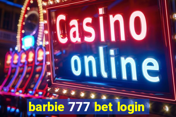 barbie 777 bet login