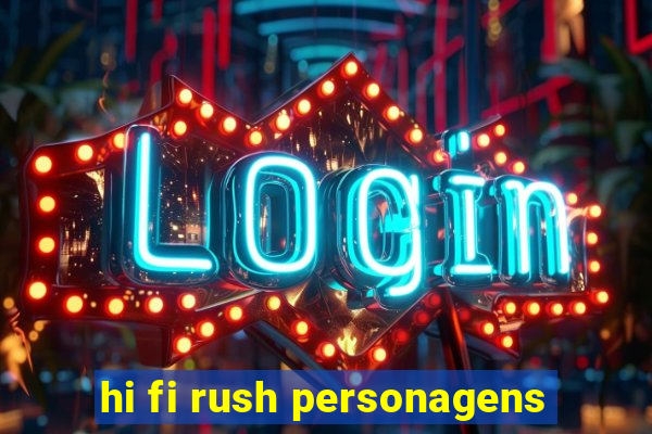 hi fi rush personagens