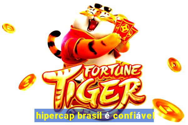 hipercap brasil é confiável